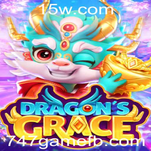 DragonsGrace: Descubra o Mundo do 747game