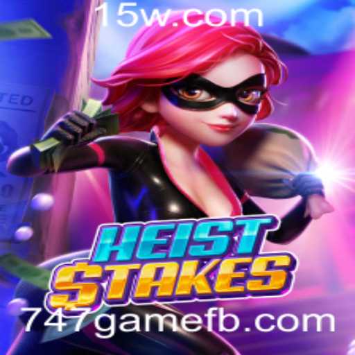 Descubra a Emoção do HeistStakes: O Jogo que Está Agitando o Mundo Gamer