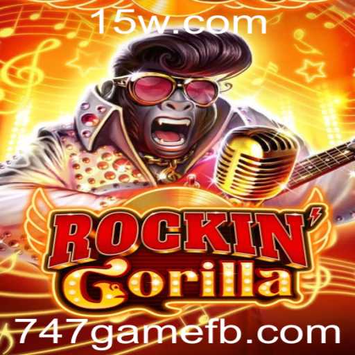 Descubra o Mundo Empolgante de RockinGorilla: O Jogo '747game' que Promete Revolucionar